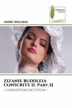 ZIZANIE BUDDLEIA CONSCRITE [I. Part.3] - Wellman, Andru