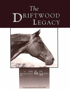 The Driftwood Legacy - Livingston, Phil; Morris, Jim