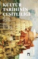 Kültür Tarihinin Cesitliligi - Burke, Peter