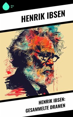 Cover Henrik Ibsen: Gesammelte Dramen (eBook, ePUB)