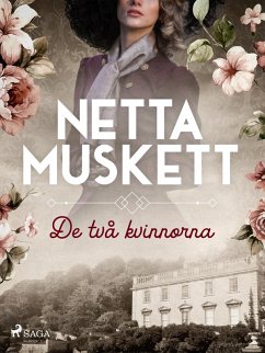De två kvinnorna (eBook, ePUB) - Muskett, Netta
