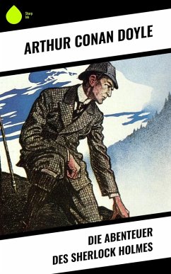 Die Abenteuer des Sherlock Holmes (eBook, ePUB) - Doyle, Arthur Conan