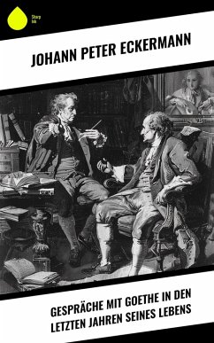 Cover Gespräche mit Goethe in den letzten Jahren seines Lebens (eBook, ePUB)