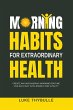 Morning Habits For Extraordinary Health - Bild 1