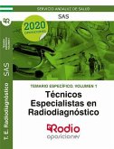 Temario específico Volumen 1. Técnicos Especialistas en Radiodiagnóstico del SAS.