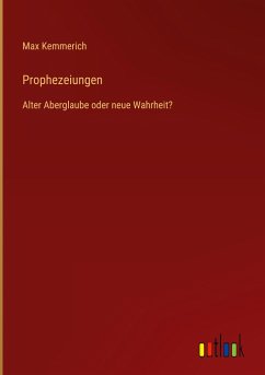 Prophezeiungen - Kemmerich, Max