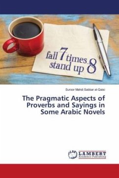 The Pragmatic Aspects of Proverbs and Sayings in Some Arabic Novels - al-Qaisi, Suroor Mahdi Sabbar