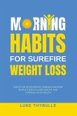 Morning Habits For Surefire Weight Loss