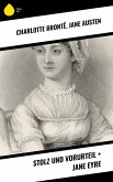 Stolz und Vorurteil + Jane Eyre (eBook, ePUB)