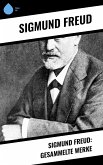 Sigmund Freud: Gesammelte Werke (eBook, ePUB)