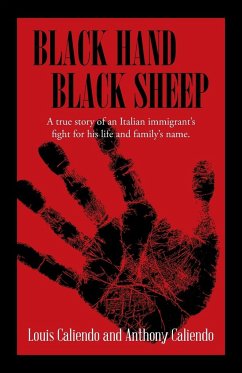 Black Hand Black Sheep - Caliendo, Louis A.; Anthony