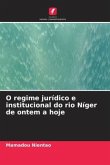O regime jurídico e institucional do rio Níger de ontem a hoje
