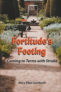 Fortitude's Footing - Gambutti, Mary Ellen