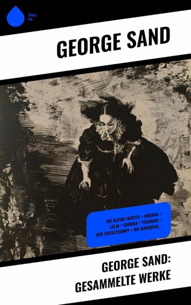 George Sand: Gesammelte Werke (eBook, ePUB)