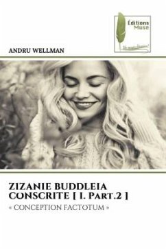 ZIZANIE BUDDLEIA CONSCRITE [ I. Part.2 ] - Wellman, Andru
