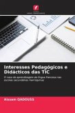 Interesses Pedagógicos e Didácticos das TIC