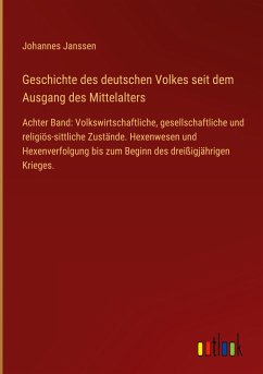 Geschichte des deutschen Volkes seit dem Ausgang des Mittelalters - Janssen, Johannes