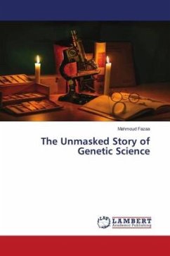 The Unmasked Story of Genetic Science