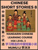Chinese Short Stories (Part 8) - Mandarin Chinese Learning Course (HSK Level 3), Self-learn Chinese Language, Culture, Myths & Legends, Easy Lessons for Beginners, Simplified Characters, Words, Idioms, Essays, Vocabulary English, Pinyin