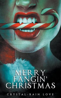 Merry Fangin' Christmas - Love, Crystal-Rain