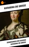 Erinnerungen der Kaiserin Katharina die Große (eBook, ePUB)