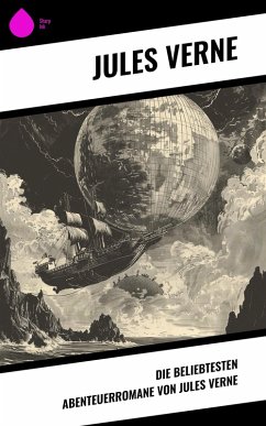 Cover Die beliebtesten Abenteuerromane von Jules Verne (eBook, ePUB)