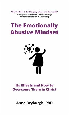 The Emotionally Abusive Mindset - Dryburgh, Anne