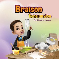 Braison tiene un don - Grayson, Dionne L