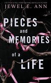 Pieces and Memories of a Life