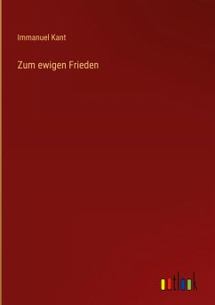 Zum ewigen Frieden - Kant, Immanuel