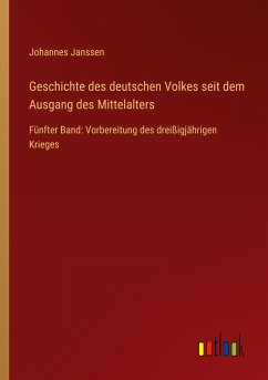 Geschichte des deutschen Volkes seit dem Ausgang des Mittelalters