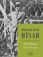 Ahmet Hasim - Siiri ve Hayati - sinasi Hisar, Abdülhak