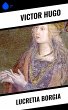 Lucretia Borgia (eBook, ePUB) - Bild 1