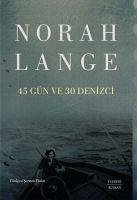 45 Gün Ve 30 Denizci - Lange, Norah