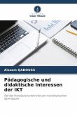Pädagogische und didaktische Interessen der IKT