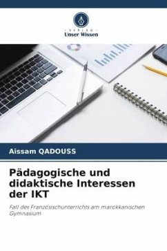 Pädagogische und didaktische Interessen der IKT - QADOUSS, Aissam