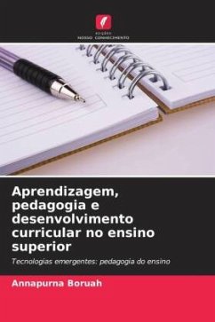 Aprendizagem, pedagogia e desenvolvimento curricular no ensino superior - Boruah, Annapurna