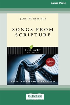 Songs from Scripture (Large Print 16 Pt Edition) - Reapsome, James W.