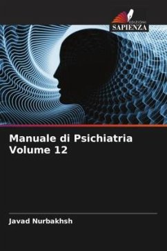 Manuale di Psichiatria Volume 12 - Nurbakhsh, Javad