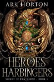 Heroes & Harbingers: An Adult Fantasy Academia Novel (Secret of Pantheons, #1) (eBook, ePUB)