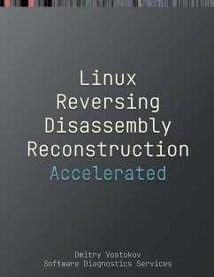 Accelerated Linux Disassembly, Reconstruction and Reversing - Software Diagnostics Services; Vostokov, Dmitry