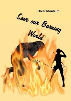 Save Our Burning World - Monteiro, Oscar
