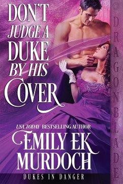 Don't Judge a Duke by His Cover - Murdoch, Emily Ek