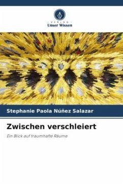 Zwischen verschleiert - Núñez Salazar, Stephanie Paola