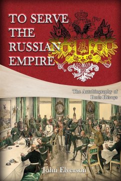 To Serve the Russian Empire - John Elverson