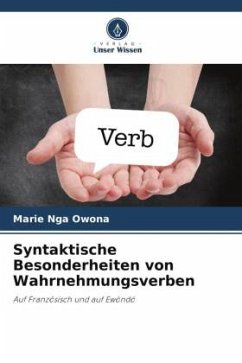 Syntaktische Besonderheiten von Wahrnehmungsverben - Nga Owona, Marie