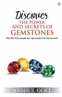 Discover THE POWER AND SECRETS OF GEMSTONES - Goel, Anshul