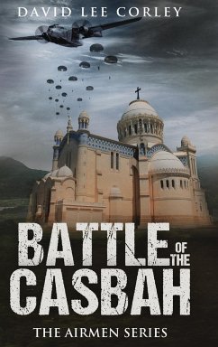 Battle of the Casbah - Corley, David Lee