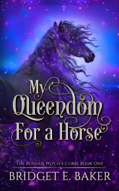 My Queedom for a Horse - Baker, Bridget E.