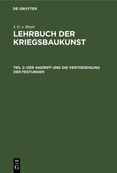Cover Der Angriff und die Vertheidigung der Festungen